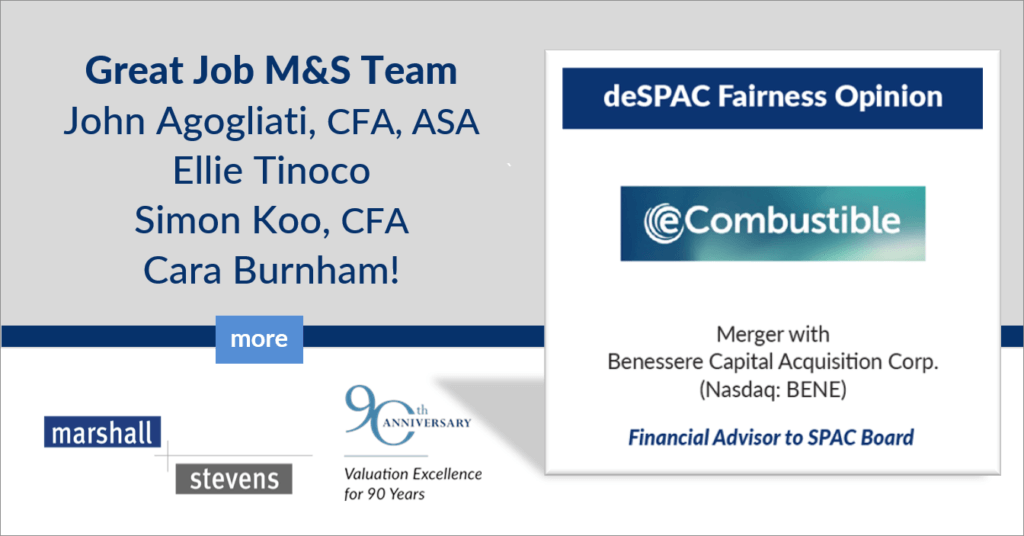 Marshall & Stevens performs SPAC & DeSPAC Valuations and just completed a deSPAC project with eCombustible.
